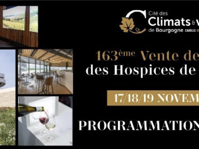 Cité des Climats et vins de Bourgogne de Beaune - Les 18 et 19 novembre animations spéciales Vente des Vins des Hospices de Beaune