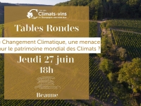 Beaune - Table ronde : Le changement climatique, une menace pour le patrimoine "mondial" des Climats ?