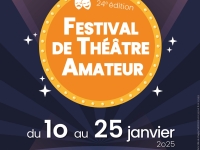 Chagny - 24e Festival de Théâtre Amateur du vendredi 10 au samedi 25 janvier au Théâtre des Copiaus