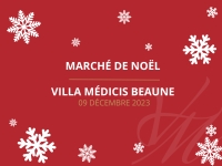 Beaune - Marché de noël à la Villa Médicis le samedi 9 décembre