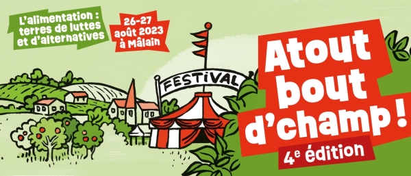 Le CCFD-Terre Solidaire Beaune sera présent au festival « Atout Bout d’champ » les 26 et 27 prochains à Mâlain 