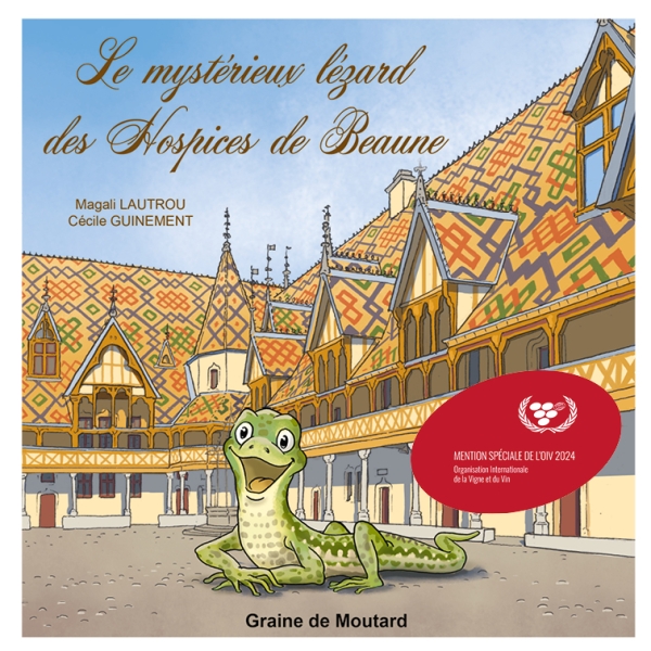 Le livre jeunesse « Le mystérieux lézard des Hospices de Beaune » primé par l'Organisation Internationale de la Vigne et du Vin (OIV)