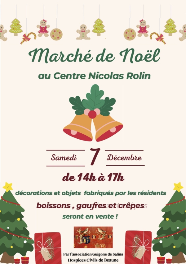 Hospices Civils de Beaune - Le Centre Nicolas Rolin organise des marchés de Noël à Beaune et à Seurre  