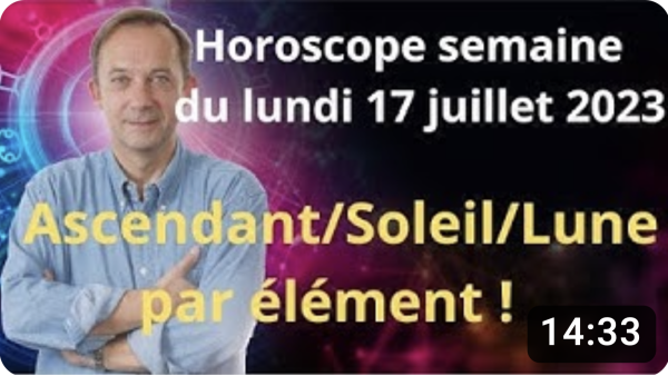 Horoscope de la semaine du 17 juillet par Jean-Yves Espié 