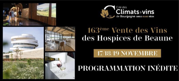 Cité des Climats et vins de Bourgogne de Beaune - Les 18 et 19 novembre animations spéciales Vente des Vins des Hospices de Beaune