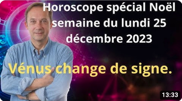 Horoscope de la semaine du lundi 25 décembre par Jean-Yves Espié