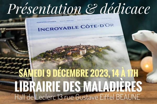 E. Leclerc Beaune – Séance de dédicaces d’« Incroyable Côte-d’Or » le samedi 9 décembre à la Librairie des Maladières 