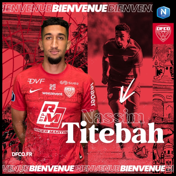 Nassim Titebah comme  nouveau renfort au DFCO