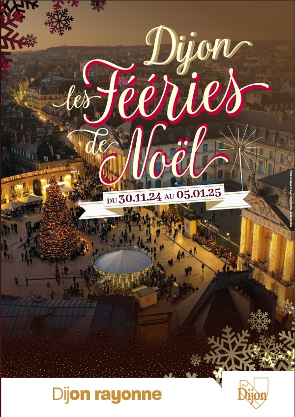 Dijon - Les Fééries de Noël 2024, un programme enchanteur !  