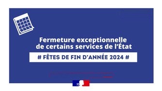 Côte-d'Or- Fermeture exceptionnelle au public de certains services de l’État le jeudi 26 décembre 2024