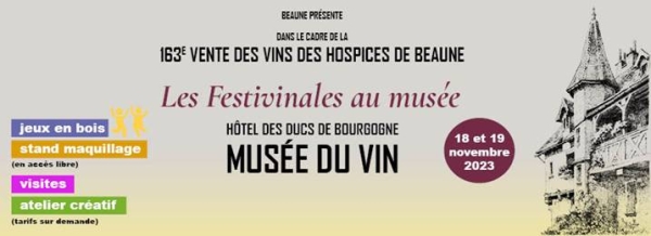 Beaune - Festivinales de la Vente des Vins : Le Musée du Vin fait la part belle au jeune public !